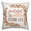 Creative Products Grateful For Golden Autumn Days 18 X 18 Indoor / Outdoor Pillow