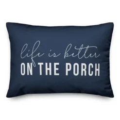 Creative Products Life Is Better On The Porch Navy 14x20 Indoor / Outdoor Pillow -Home Decor GUEST 292cd74c 1786 475f 9923 8257c4f264e2