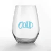 Creative Products Baby It's Cold Outside 15 Oz. Stemless Wine Glass