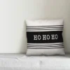 Creative Products Ho Ho Ho Farmhouse Stripe 16x16 Indoor / Outdoor Pillow