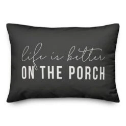 Creative Products Life Is Better On The Porch Black And White 14x20 Indoor / Outdoor Pillow -Home Decor GUEST 8932a5cb 200e 43f7 8a89 2e59e9b8f020