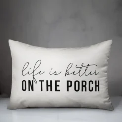 Creative Products Life Is Better On The Porch White And Black 14x20 Indoor / Outdoor Pillow