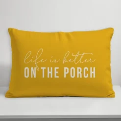Creative Products Life Is Better On The Porch Yellow 14x20 Indoor / Outdoor Pillow -Home Decor GUEST 91a877c3 a547 42de 8e5c 7ba332139b60