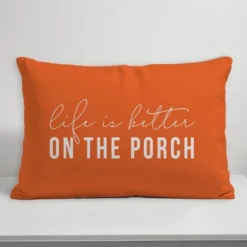 Creative Products Life Is Better On The Porch Orange 14x20 Indoor / Outdoor Pillow -Home Decor GUEST a08ed0f9 fbcd 400b a77c f312e44e1f26