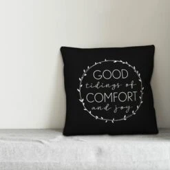 Creative Products Good Tidings Of Comfort And Joy 18x18 Indoor / Outdoor Pillow