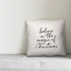 Creative Products Believe In The Magic Of Christmas 20x20 Indoor / Outdoor Pillow