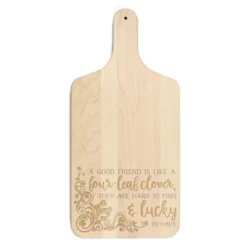 Creative Products Good Friends Are Lucky To Have 8 X 17 Maple Paddle Cutting Board